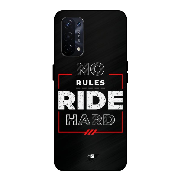 Rules Ride Hard Metal Back Case for Oppo A74 5G