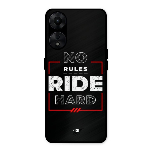 Rules Ride Hard Metal Back Case for Oppo A78 5G