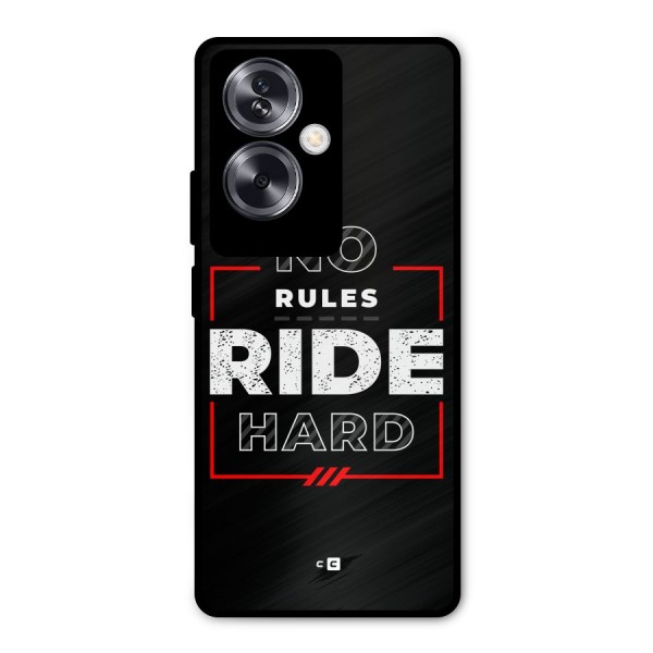 Rules Ride Hard Metal Back Case for Oppo A79 5G