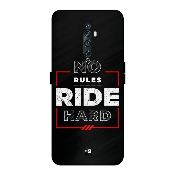 Rules Ride Hard Metal Back Case for Oppo Reno2 F