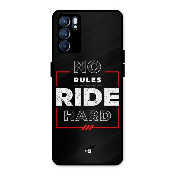 Rules Ride Hard Metal Back Case for Oppo Reno6 5G