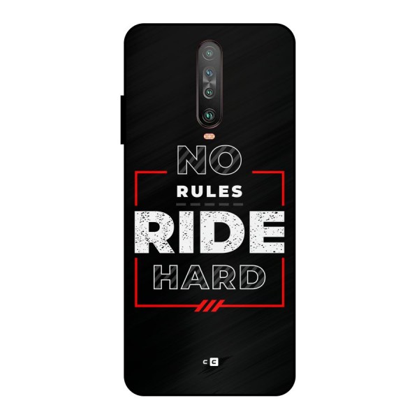 Rules Ride Hard Metal Back Case for Poco X2