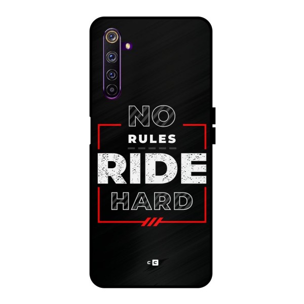 Rules Ride Hard Metal Back Case for Realme 6 Pro