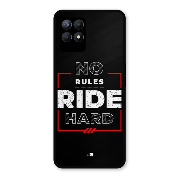 Rules Ride Hard Metal Back Case for Realme 8i