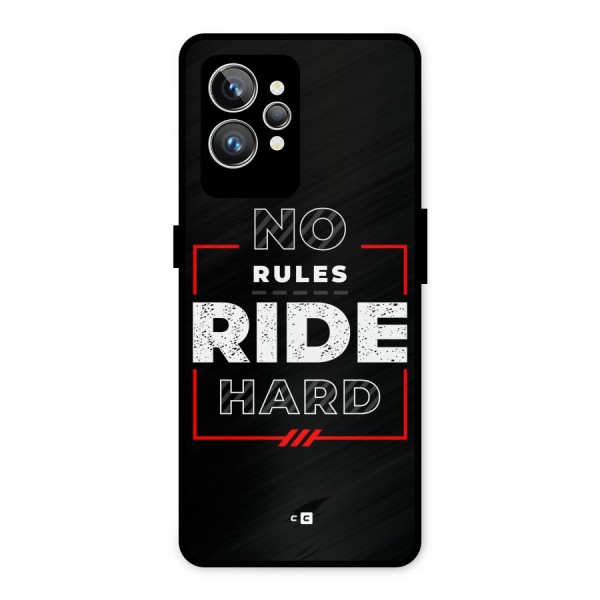 Rules Ride Hard Metal Back Case for Realme GT2 Pro