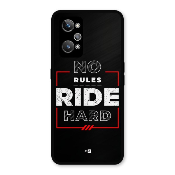 Rules Ride Hard Metal Back Case for Realme GT 2