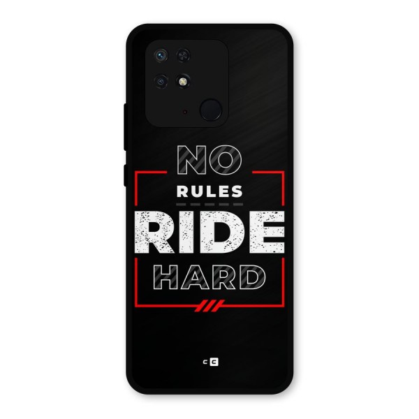 Rules Ride Hard Metal Back Case for Redmi 10