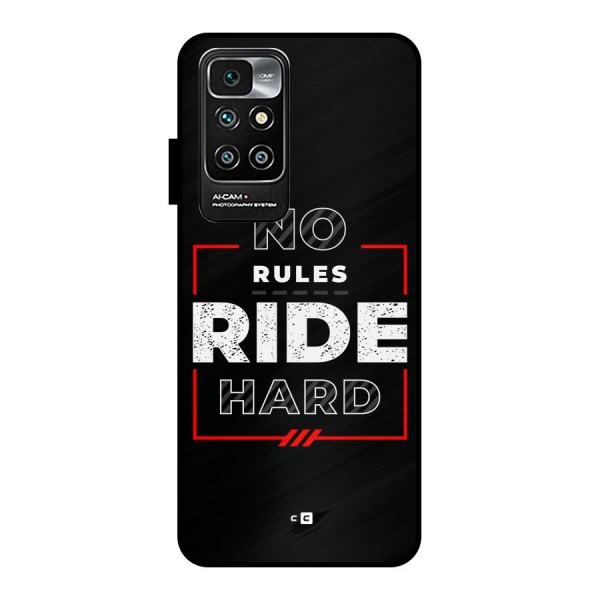 Rules Ride Hard Metal Back Case for Redmi 10 Prime