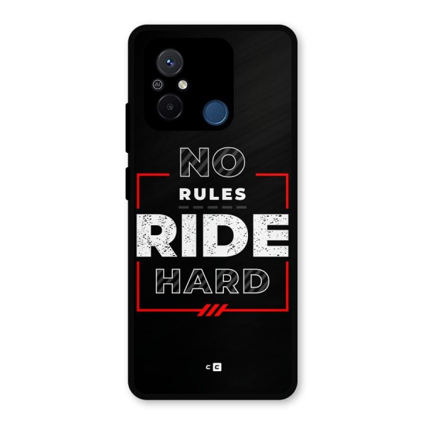 Rules Ride Hard Metal Back Case for Redmi 12C