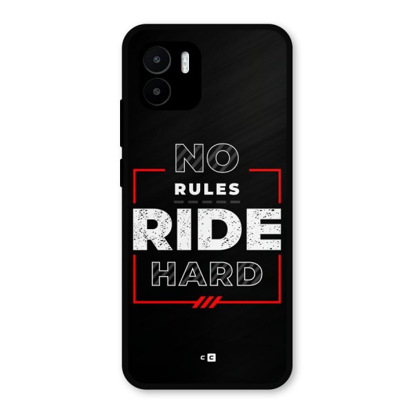 Rules Ride Hard Metal Back Case for Redmi A2