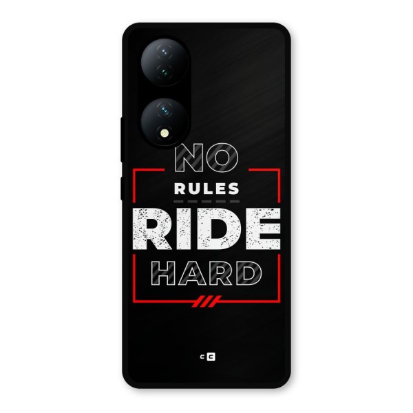 Rules Ride Hard Metal Back Case for Vivo T2