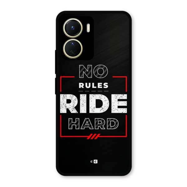 Rules Ride Hard Metal Back Case for Vivo T2x