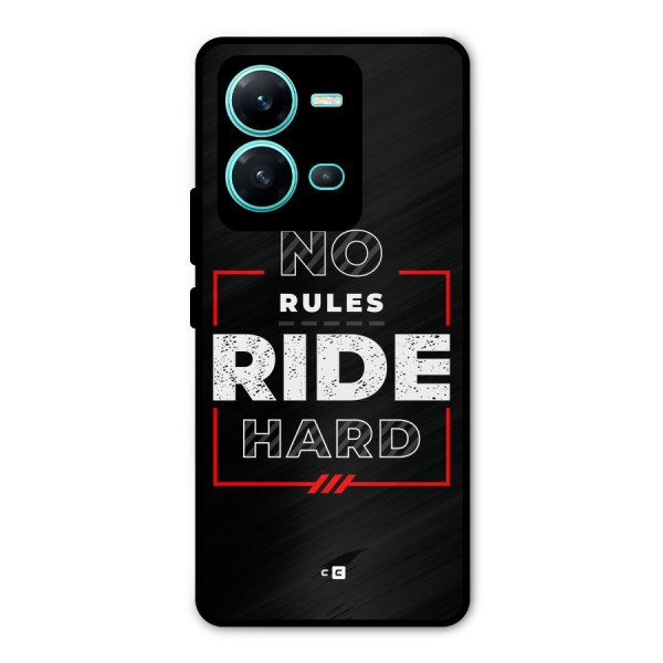 Rules Ride Hard Metal Back Case for Vivo V25