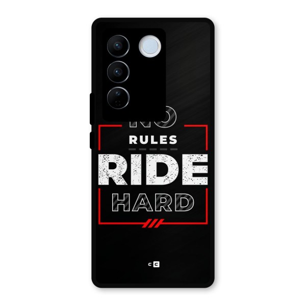 Rules Ride Hard Metal Back Case for Vivo V27 Pro