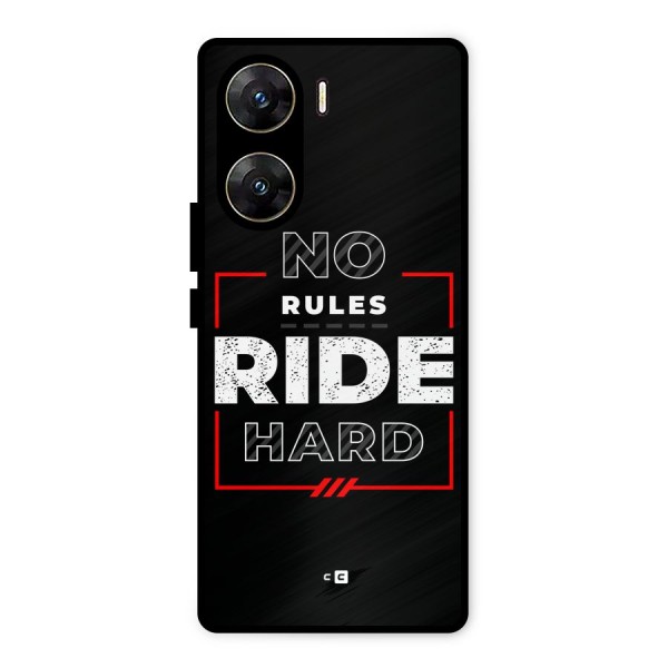 Rules Ride Hard Metal Back Case for Vivo V29e