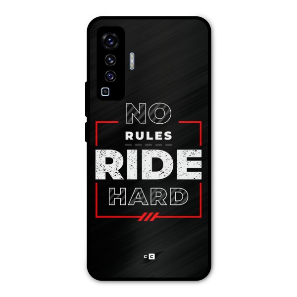 Rules Ride Hard Metal Back Case for Vivo X50