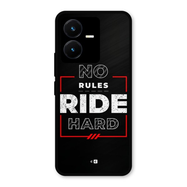 Rules Ride Hard Metal Back Case for Vivo Y22s