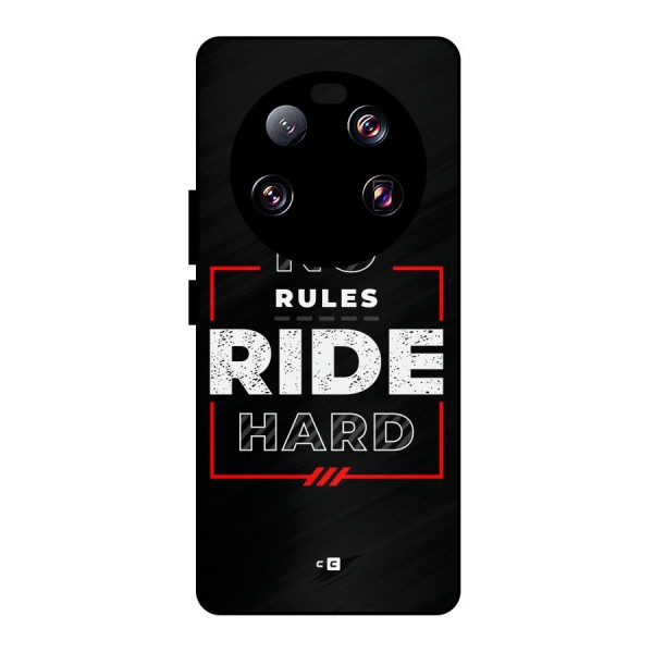 Rules Ride Hard Metal Back Case for Xiaomi 13 Ultra