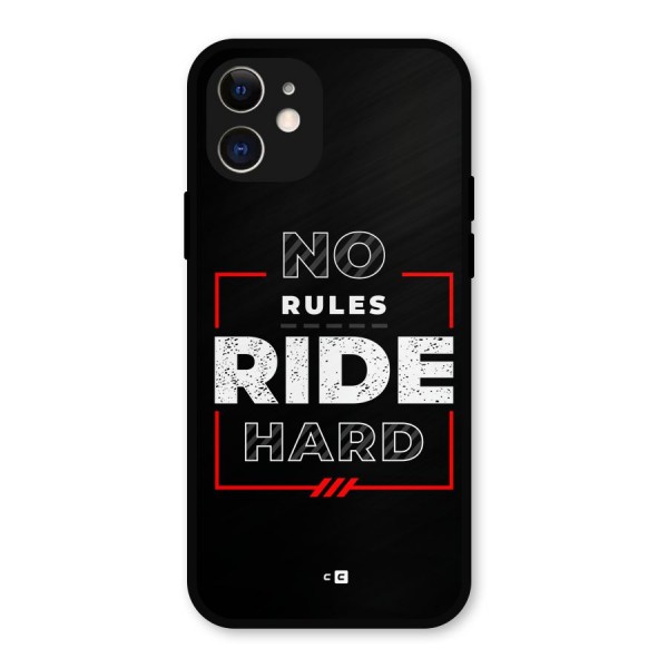 Rules Ride Hard Metal Back Case for iPhone 12