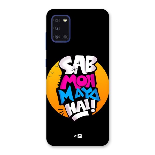 Sab Moh Maya Hai Back Case for Galaxy A31