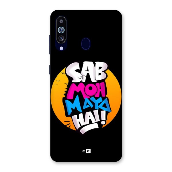 Sab Moh Maya Hai Back Case for Galaxy A60