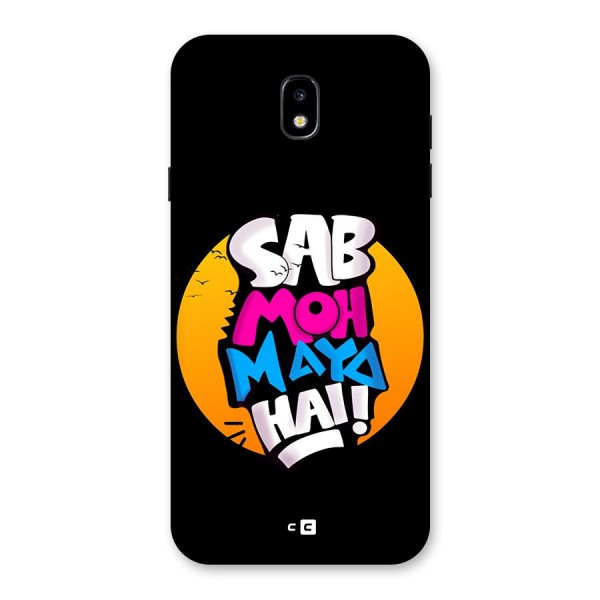 Sab Moh Maya Hai Back Case for Galaxy J7 Pro