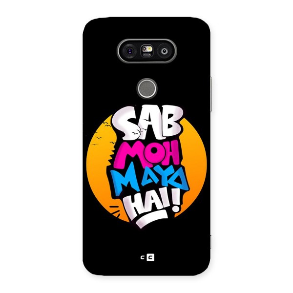 Sab Moh Maya Hai Back Case for LG G5