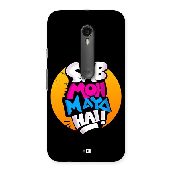 Sab Moh Maya Hai Back Case for Moto G3