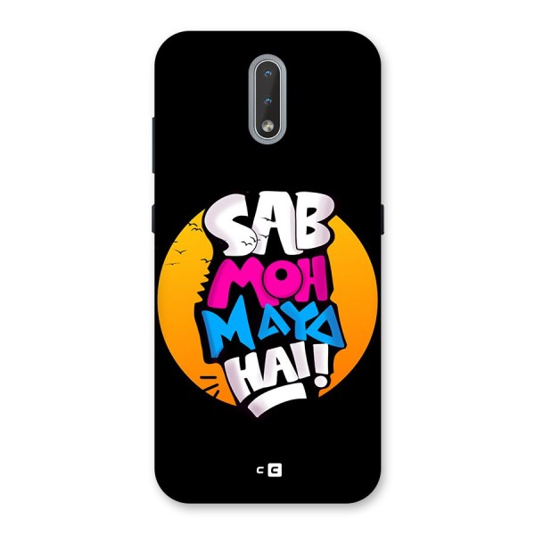 Sab Moh Maya Hai Back Case for Nokia 2.3