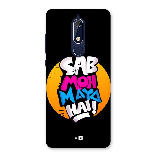 Sab Moh Maya Hai Back Case for Nokia 5.1