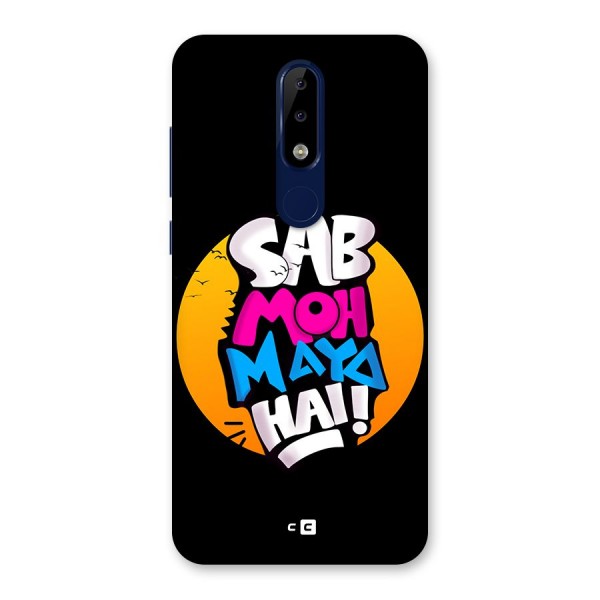 Sab Moh Maya Hai Back Case for Nokia 5.1 Plus