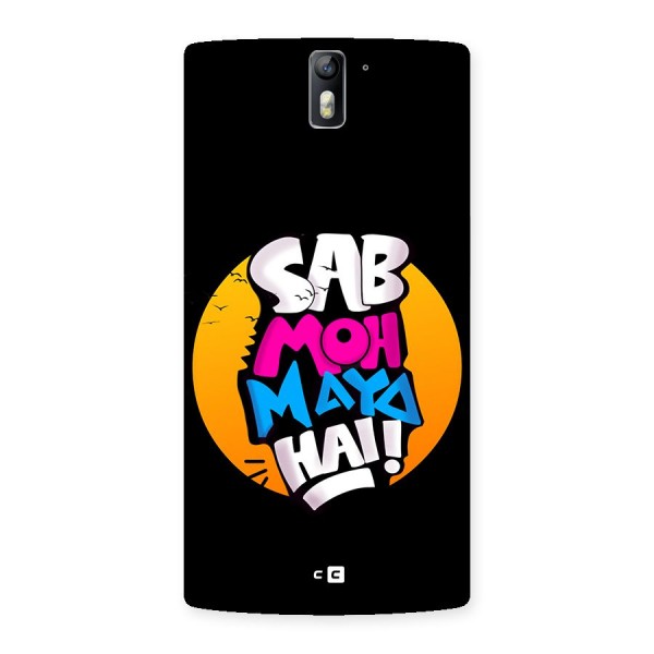 Sab Moh Maya Hai Back Case for OnePlus One