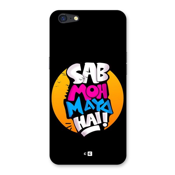 Sab Moh Maya Hai Back Case for Oppo A71