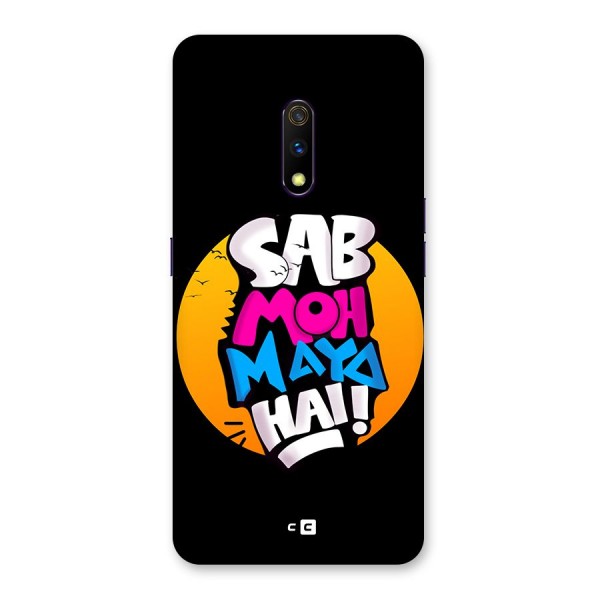 Sab Moh Maya Hai Back Case for Realme X