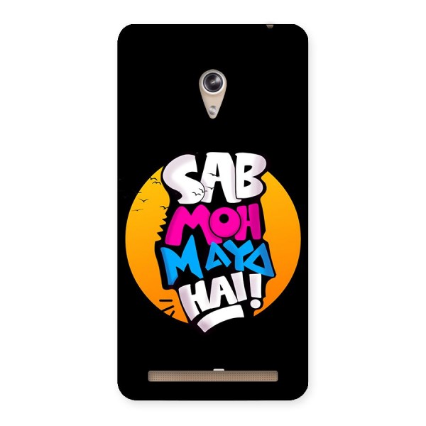 Sab Moh Maya Hai Back Case for Zenfone 6