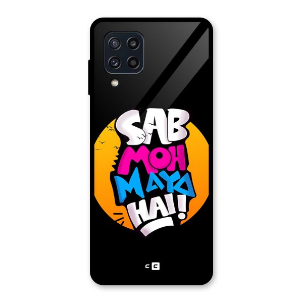 Sab Moh Maya Hai Glass Back Case for Galaxy M32