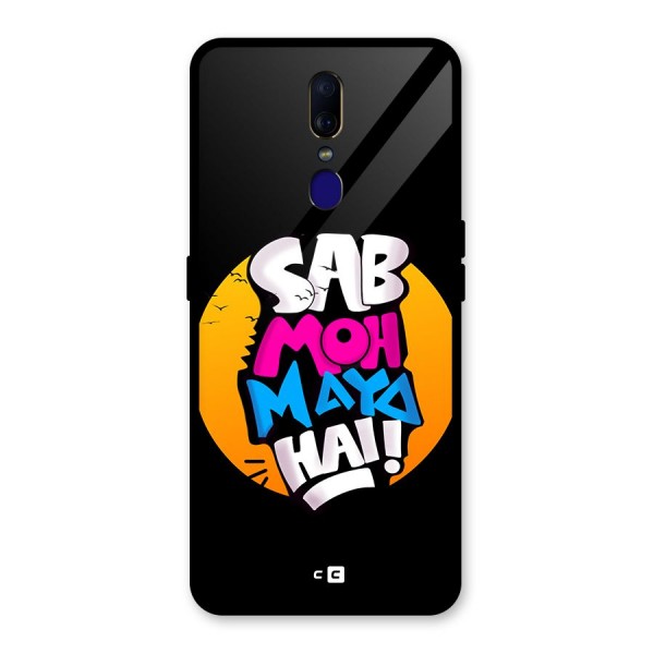 Sab Moh Maya Hai Glass Back Case for Oppo F11