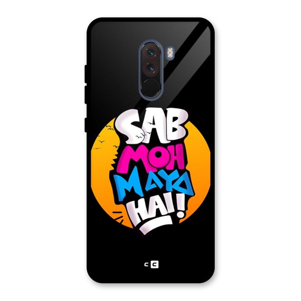 Sab Moh Maya Hai Glass Back Case for Poco F1