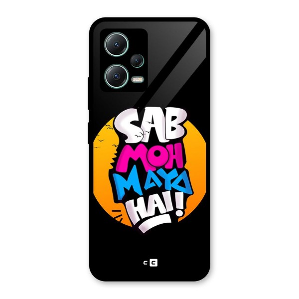 Sab Moh Maya Hai Glass Back Case for Poco X5