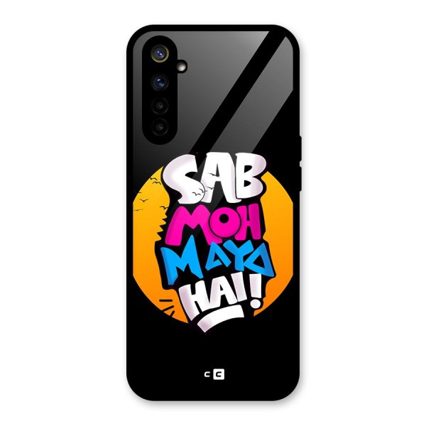 Sab Moh Maya Hai Glass Back Case for Realme 6