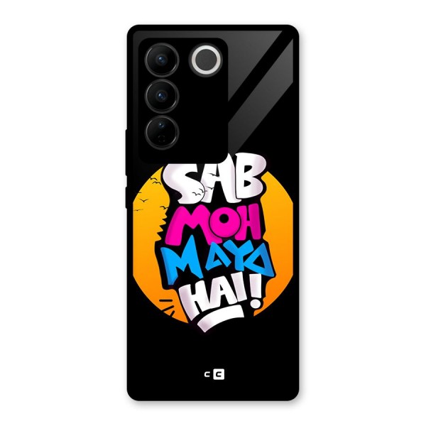 Sab Moh Maya Hai Glass Back Case for Vivo V27