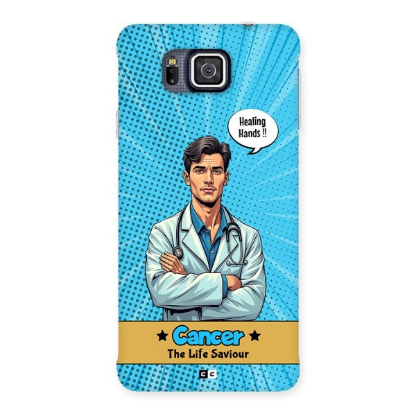 Saviour Cancer Back Case for Galaxy Alpha