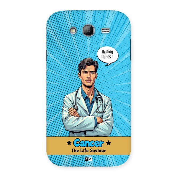 Saviour Cancer Back Case for Galaxy Grand Neo