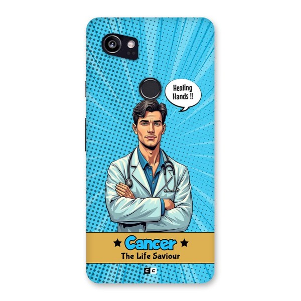 Saviour Cancer Back Case for Google Pixel 2 XL