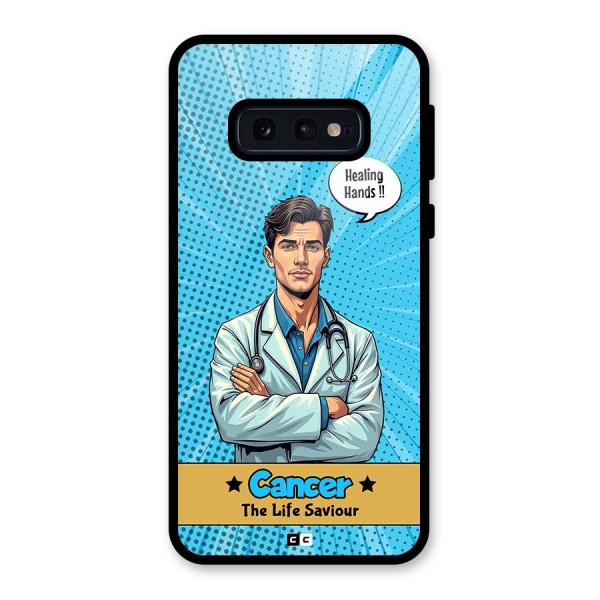 Saviour Cancer Glass Back Case for Galaxy S10e