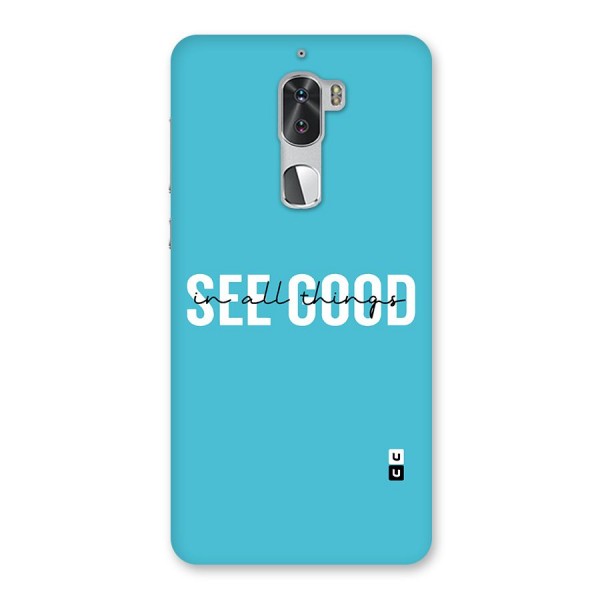 See Good in All Things Back Case for Coolpad Cool 1