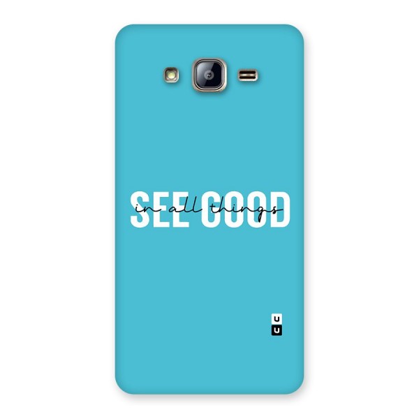 See Good in All Things Back Case for Galaxy On5