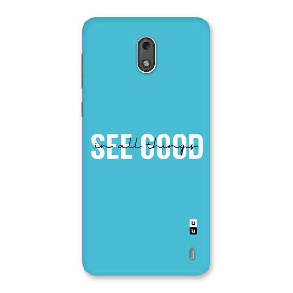 See Good in All Things Back Case for Nokia 2