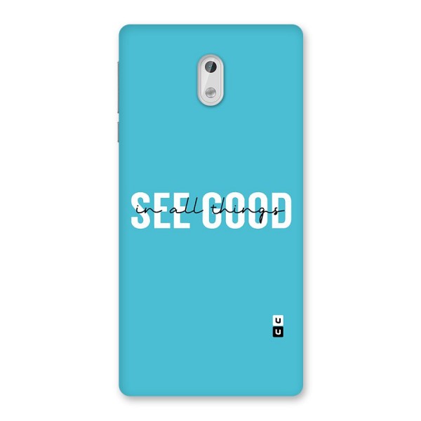 See Good in All Things Back Case for Nokia 3