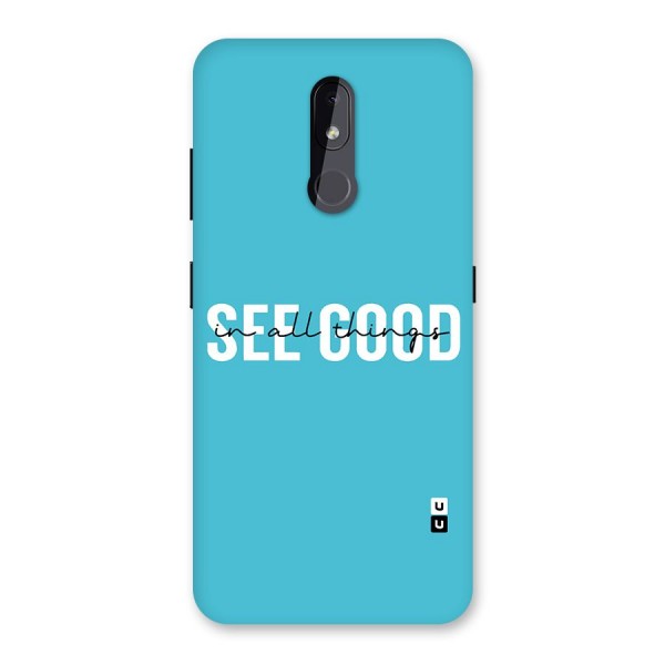 See Good in All Things Back Case for Nokia 3.2